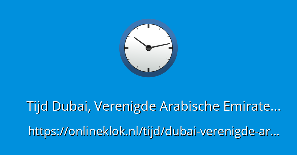 Wie Spät Ist Es In Dubai onlineklok.nl