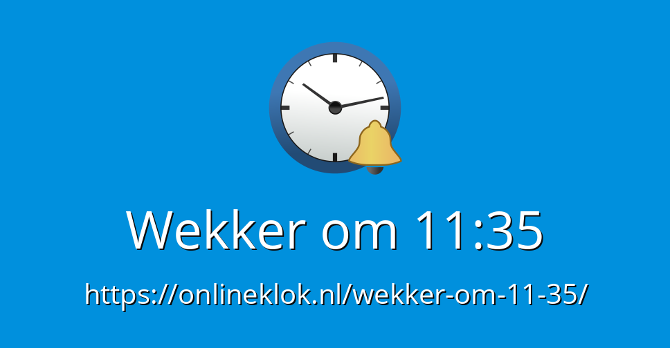 Wekker Om 11 35 Online Wekker